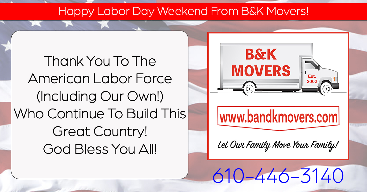 Labor Day, Local Movers, Moving Company, Havertown